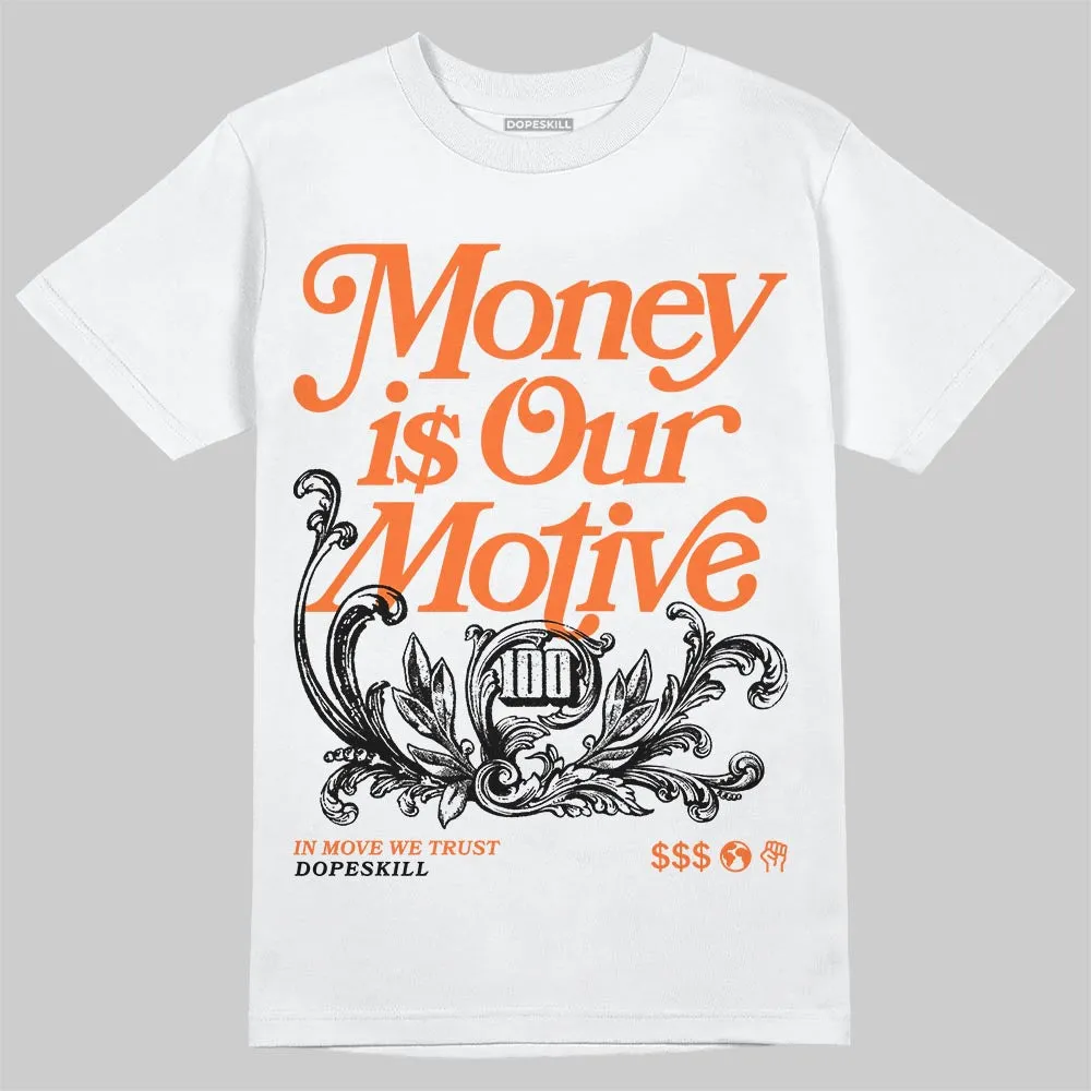 Shattered Backboard 1s DopeSkill T-Shirt Money Is Our Motive Typo Graphic sold by DopeSkill product image thumbnail 2