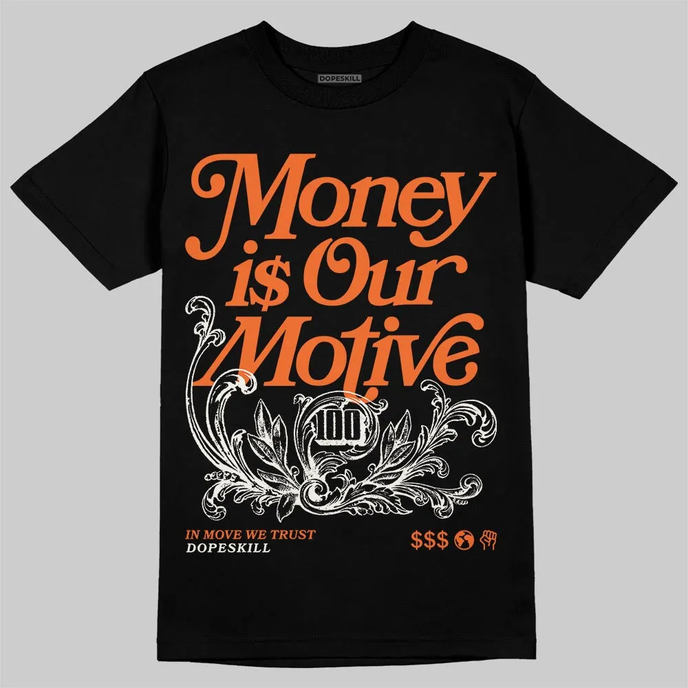 Shattered Backboard 1s DopeSkill T-Shirt Money Is Our Motive Typo Graphic sold by DopeSkill