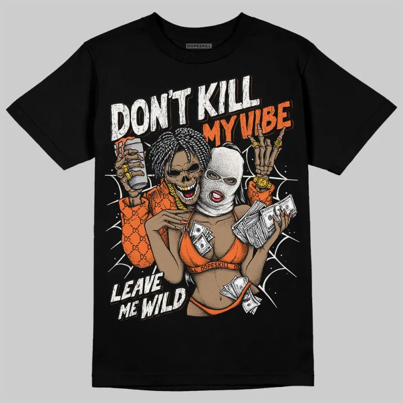 Shattered Backboard 1s DopeSkill T-Shirt Don't Kill My Vibe Graphic sold by DopeSkill