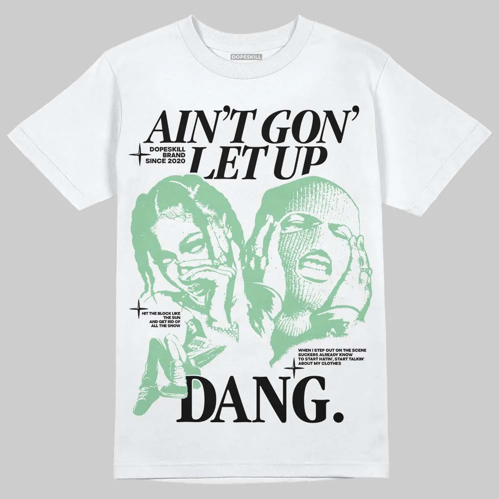 Kayano 12.1 White/Menthol DopeSkill T-Shirt Ain't Gon' Let Up Graphic sold by DopeSkill product image thumbnail 2