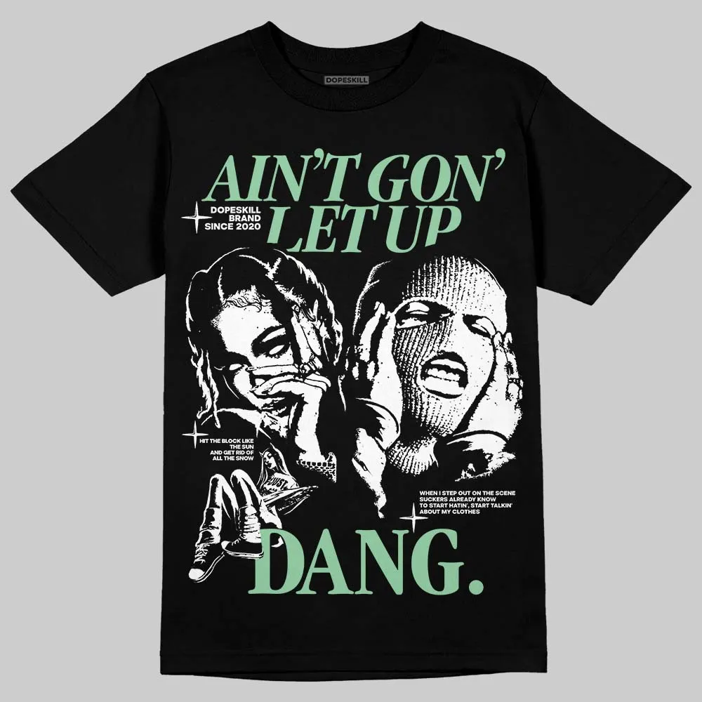 Kayano 12.1 White/Menthol DopeSkill T-Shirt Ain't Gon' Let Up Graphic sold by DopeSkill