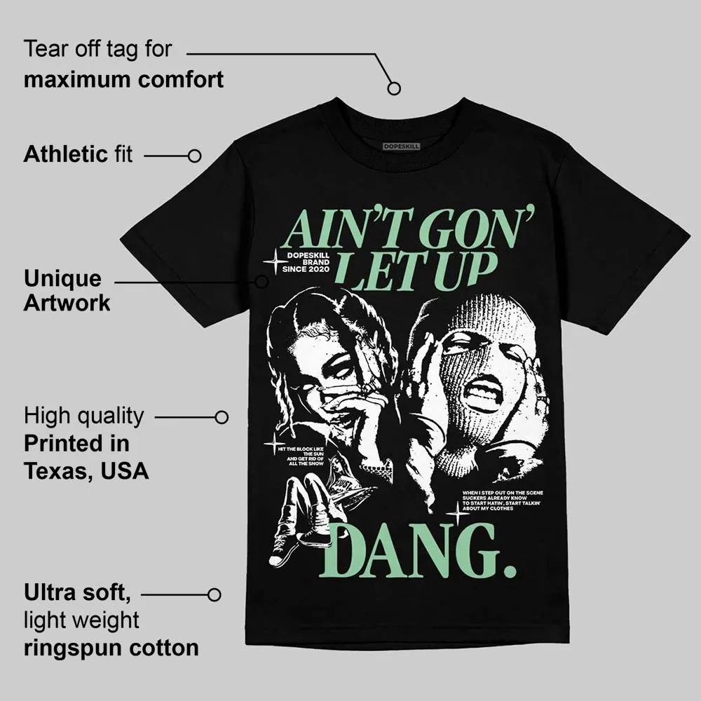 Kayano 12.1 White/Menthol DopeSkill T-Shirt Ain't Gon' Let Up Graphic sold by DopeSkill product image thumbnail 3