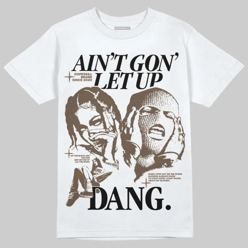 Kayano 12.1 Cream/Stillwater DopeSkill T-Shirt Ain't Gon' Let Up Graphic sold by DopeSkill