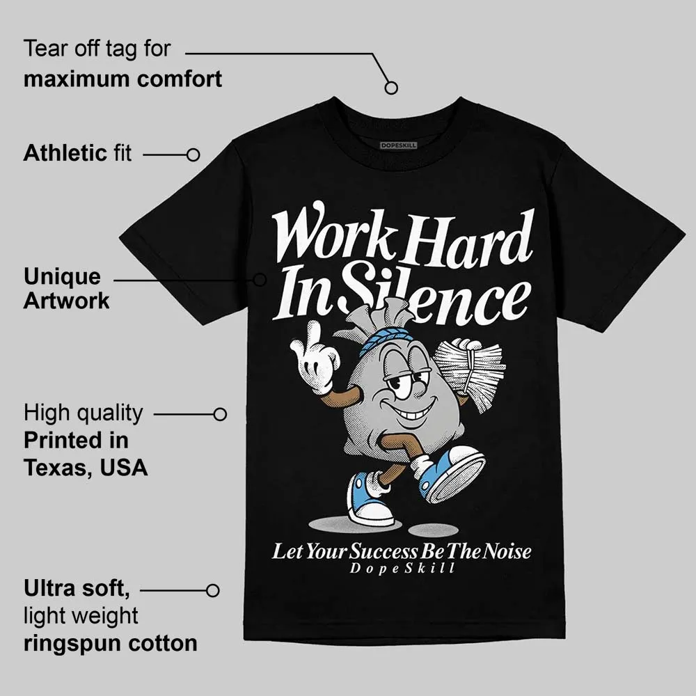 Steel 10s DopeSkill T-Shirt Work Hard In Silence Graphic sold by DopeSkill product image thumbnail 3