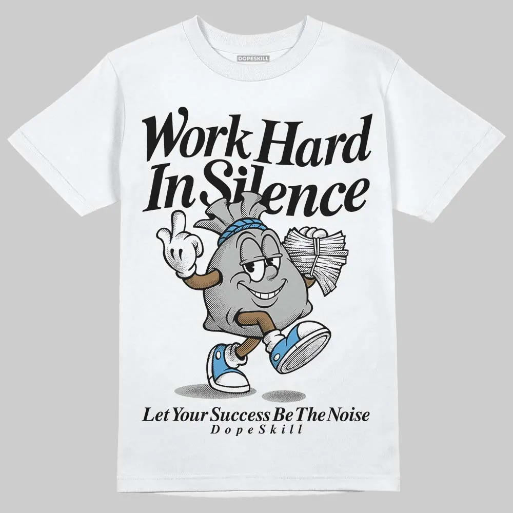 Steel 10s DopeSkill T-Shirt Work Hard In Silence Graphic sold by DopeSkill product image thumbnail 2