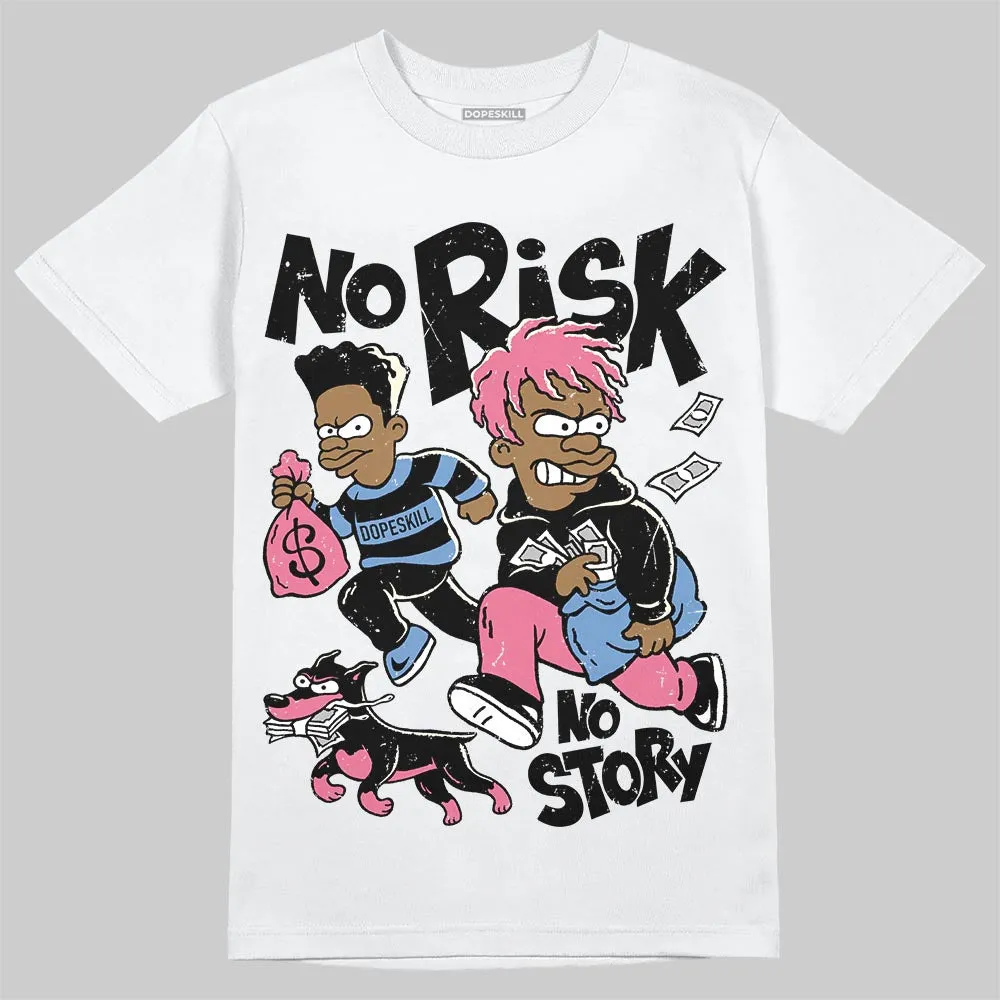 “Self-Expression” 1s DopeSkill T-Shirt No Risk No Story Graphic sold by DopeSkill product image thumbnail 2