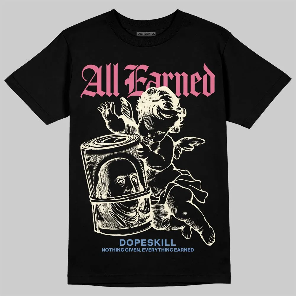 “Self-Expression” 1s DopeSkill T-Shirt All Earned Graphic sold by DopeSkill