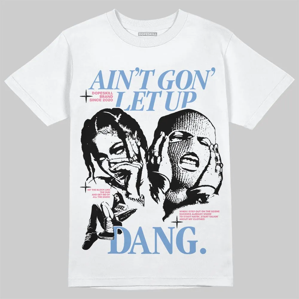 “Self-Expression” 1s DopeSkill T-Shirt Ain't Gon' Let Up Graphic sold by DopeSkill product image thumbnail 2