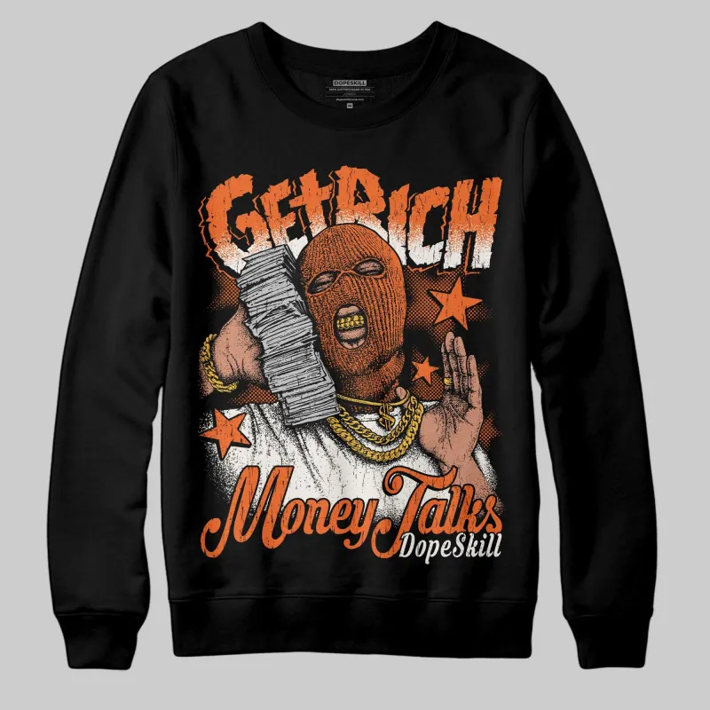 Shattered Backboard 1s DopeSkill Sweatshirt Get Rich Graphic sold by DopeSkill