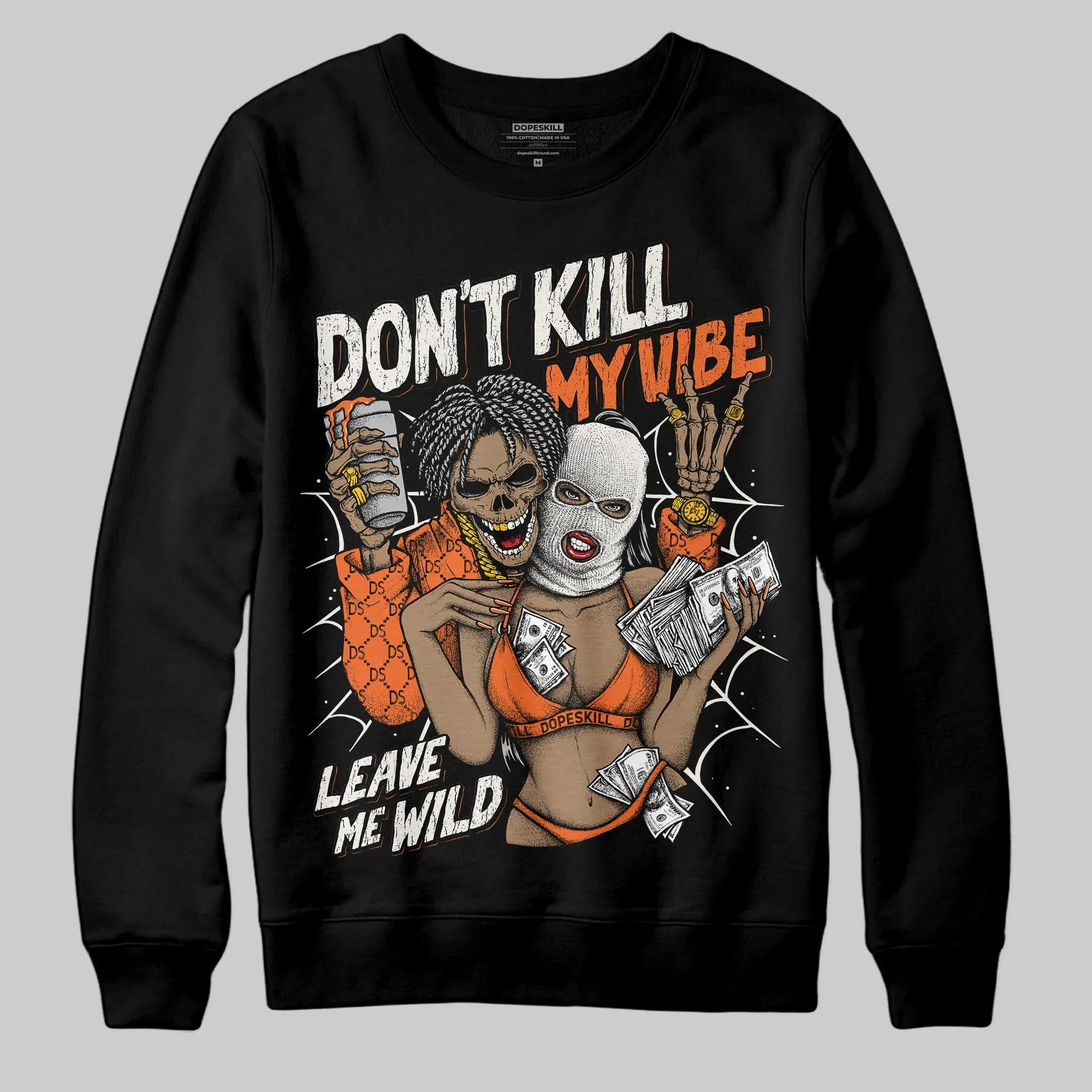 Shattered Backboard 1s DopeSkill Sweatshirt Don't Kill My Vibe Graphic sold by DopeSkill