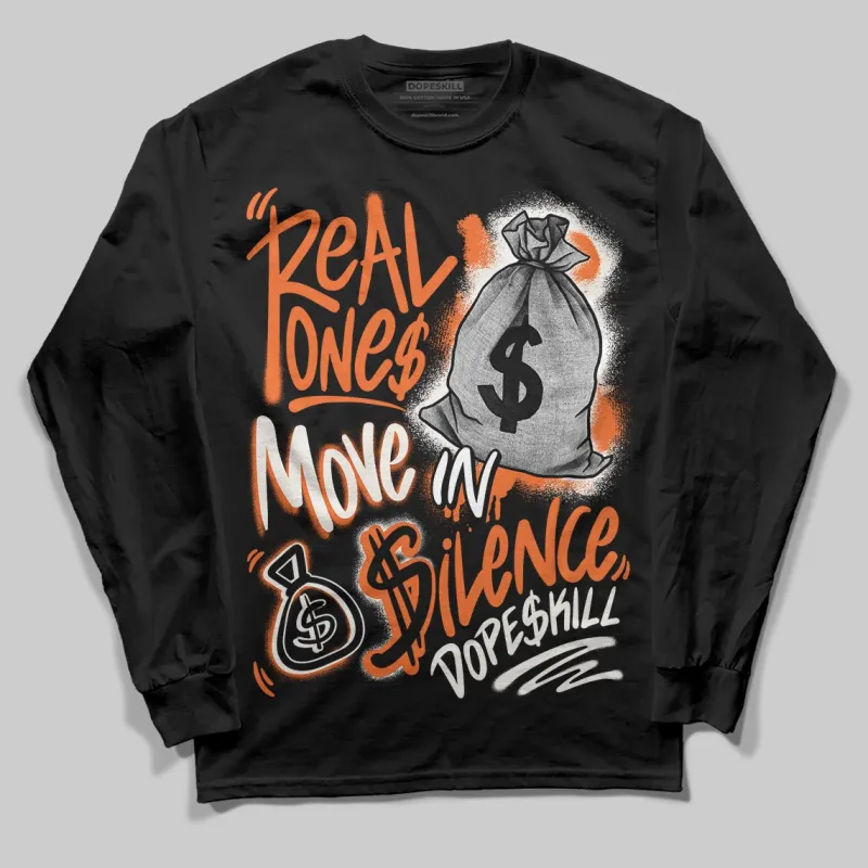 Shattered Backboard 1s DopeSkill Long Sleeve T-Shirt Real Ones Move In Silence Graphic sold by DopeSkill