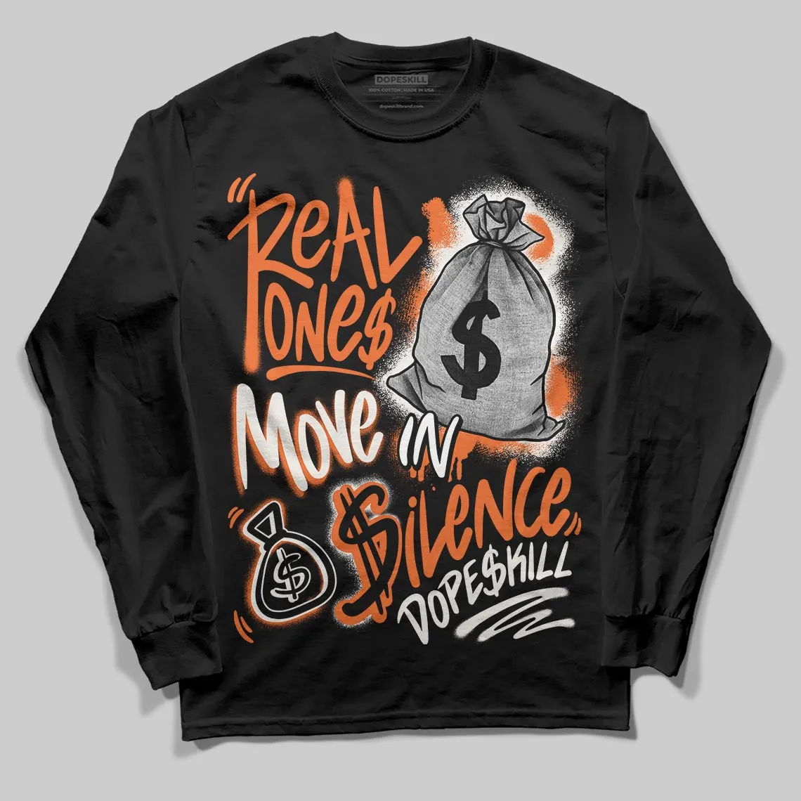 Shattered Backboard 1s DopeSkill Long Sleeve T-Shirt Real Ones Move In Silence Graphic sold by DopeSkill