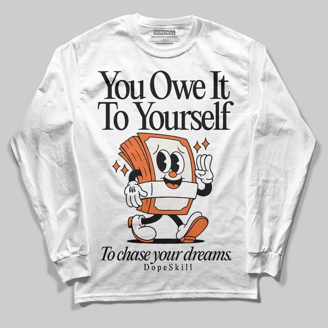 Shattered Backboard 1s DopeSkill Long Sleeve T-Shirt Owe It To Yourself Graphic sold by DopeSkill product image thumbnail 2