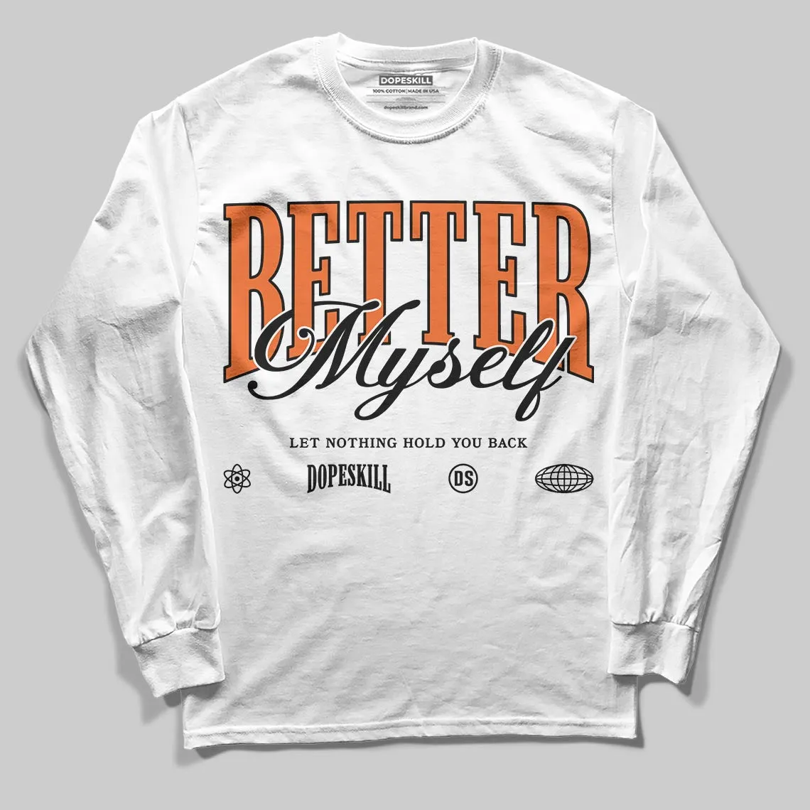 Shattered Backboard 1s DopeSkill Long Sleeve T-Shirt Better Myself Graphic sold by DopeSkill product image thumbnail 2