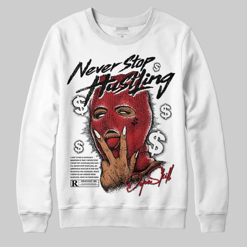 Nigel Sylvester x “Nitro” 1s DopeSkill Sweatshirt Never Stop Hustling Graphic sold by DopeSkill