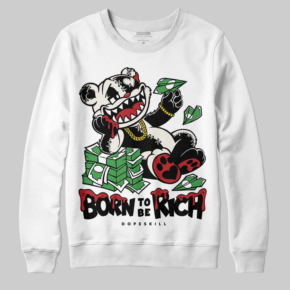 Nigel Sylvester x “Nitro” 1s DopeSkill Sweatshirt Born To Be Rich Graphic sold by DopeSkill