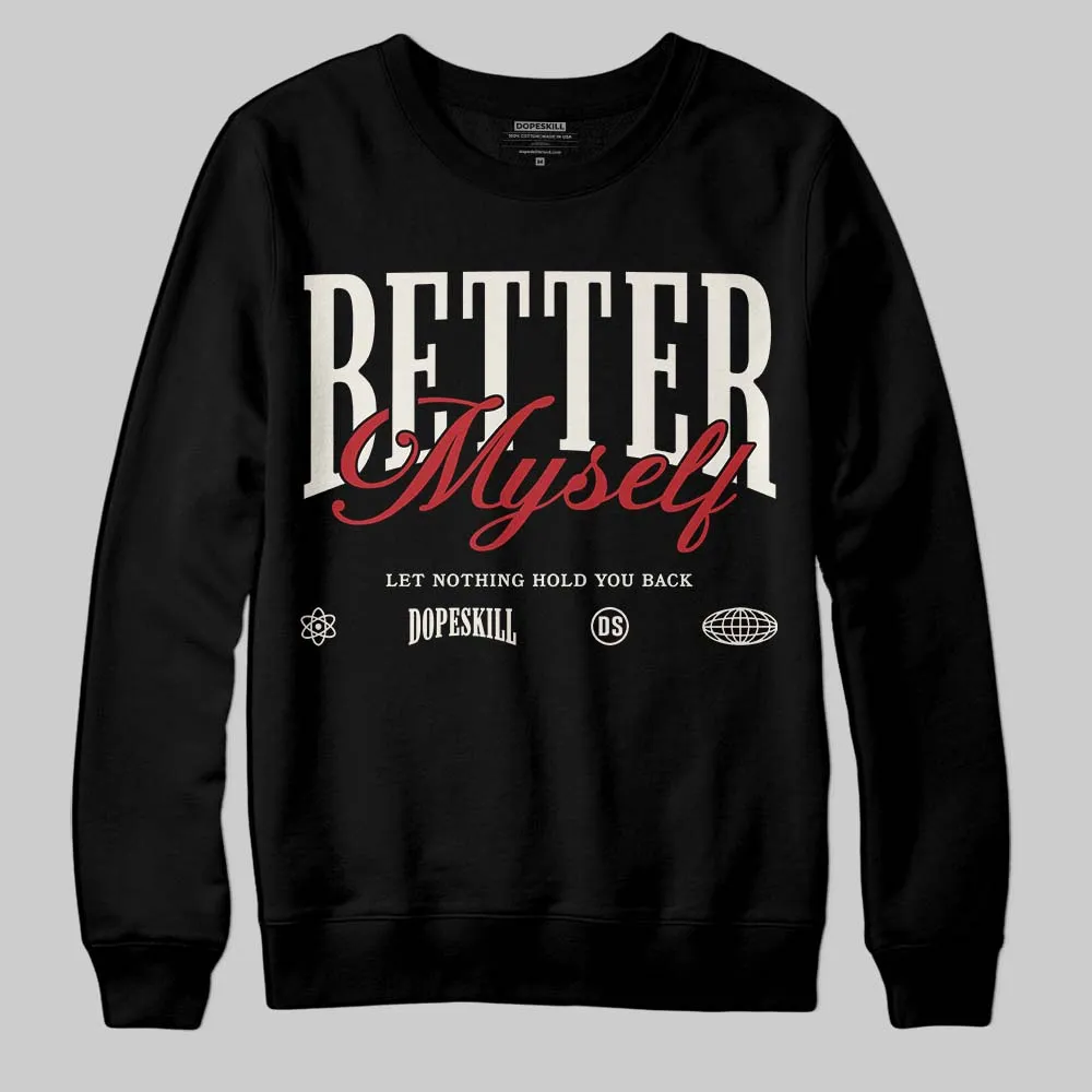 Nigel Sylvester x “Nitro” 1s DopeSkill Sweatshirt Better Myself Graphic sold by DopeSkill product image thumbnail 2
