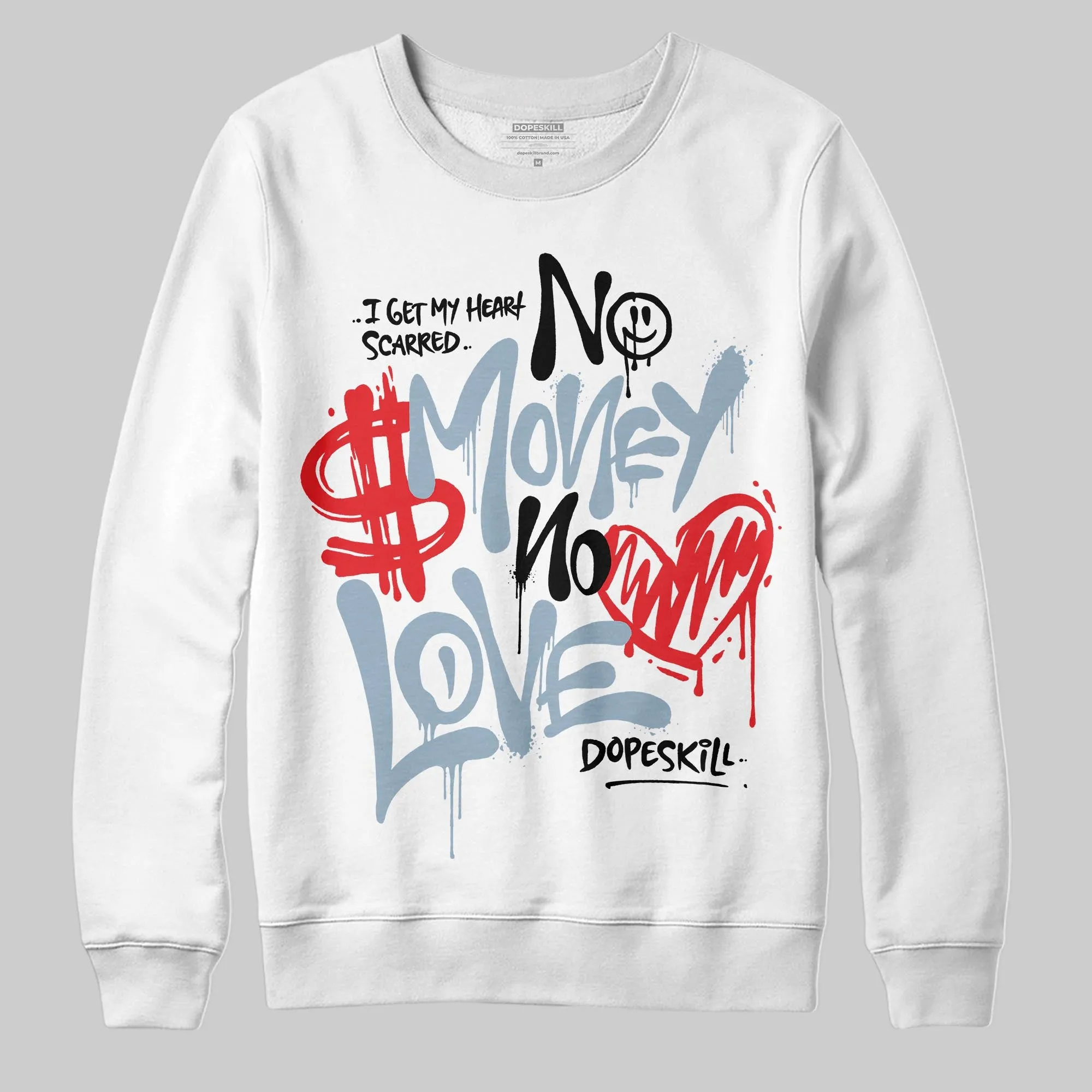 Blue Suede 40s DopeSkill Sweatshirt No Money No Love Typo Graphic sold by DopeSkill