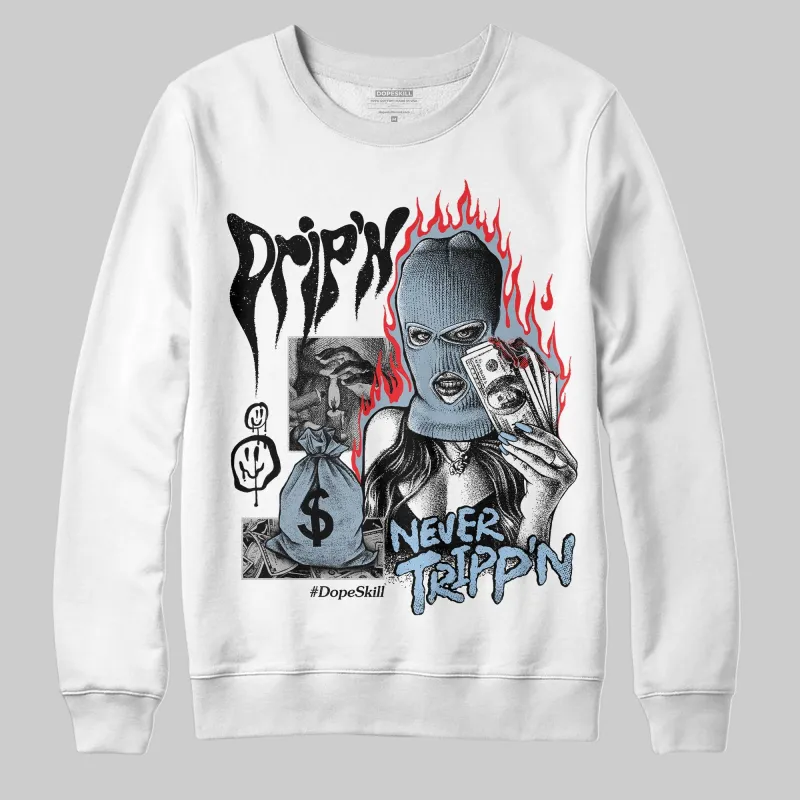 Blue Suede 40s DopeSkill Sweatshirt Drip'n Never Tripp'n Graphic sold by DopeSkill