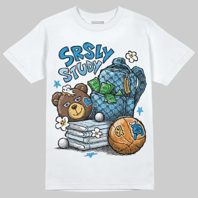 Denim 4s DopeSkill T-Shirt SRSLY Study Graphic sold by DopeSkill