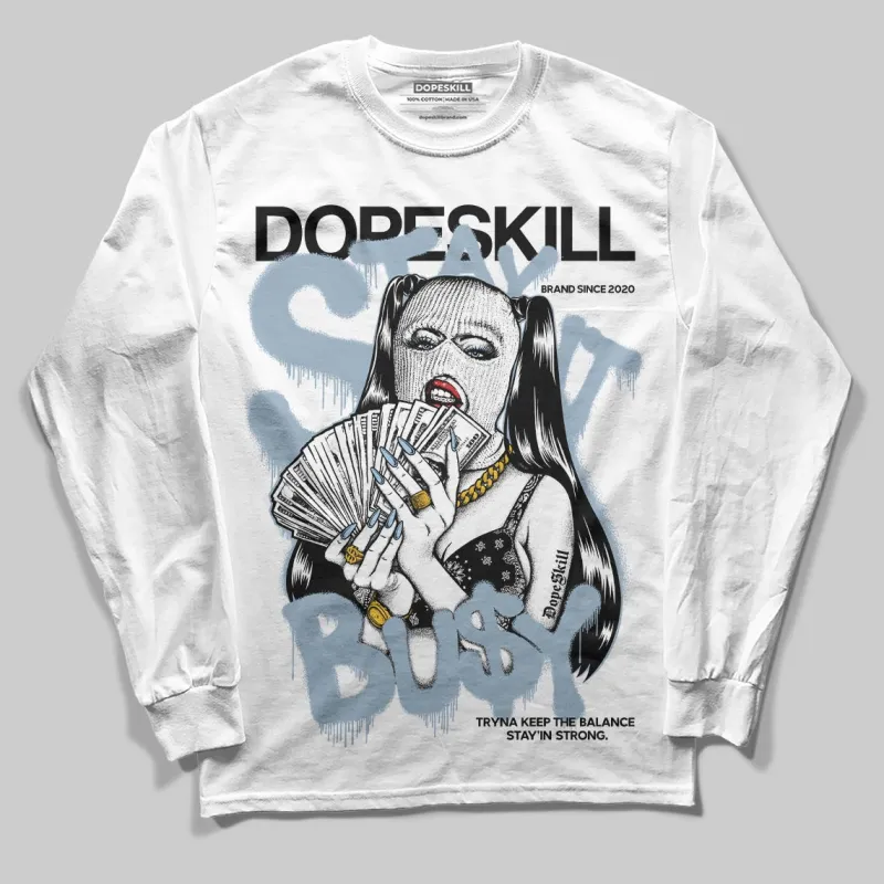 Blue Suede 40s DopeSkill Long Sleeve T-Shirt Stay It Busy Graphic sold by DopeSkill