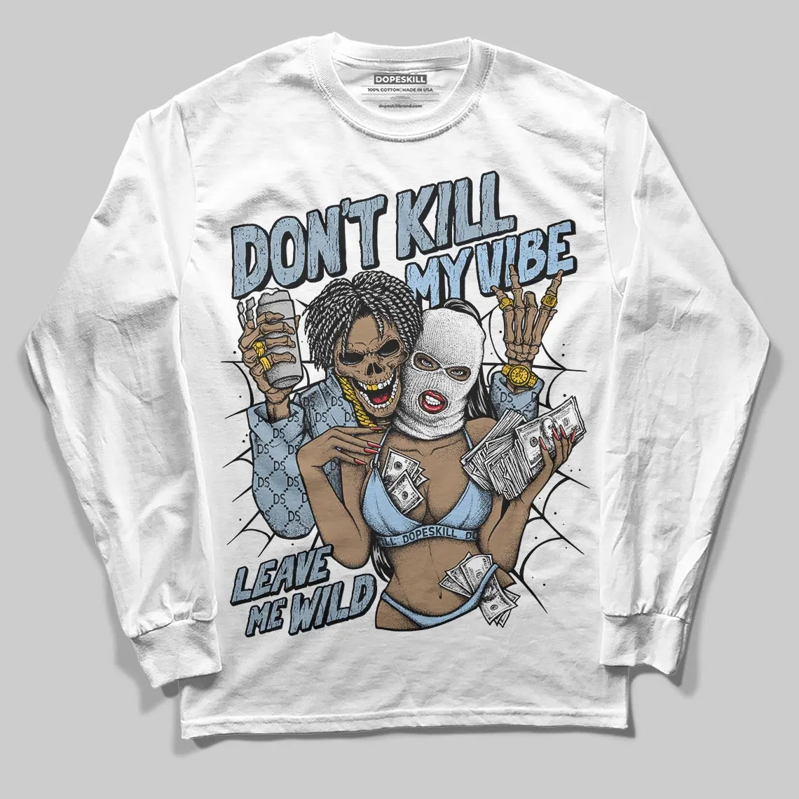 Blue Suede 40s DopeSkill Long Sleeve T-Shirt Don't Kill My Vibe Graphic sold by DopeSkill