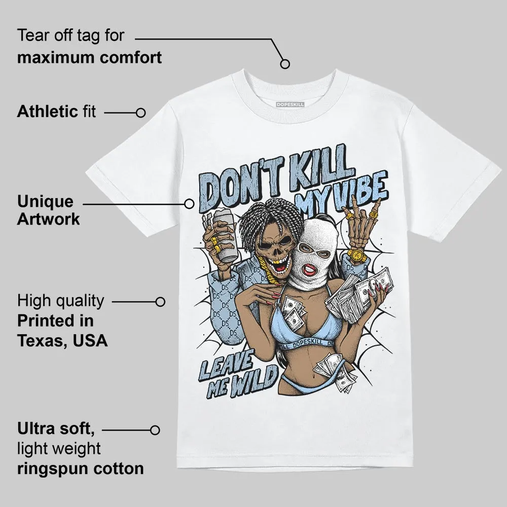 Blue Suede 40s DopeSkill T-Shirt Don't Kill My Vibe Graphic sold by DopeSkill product image thumbnail 3