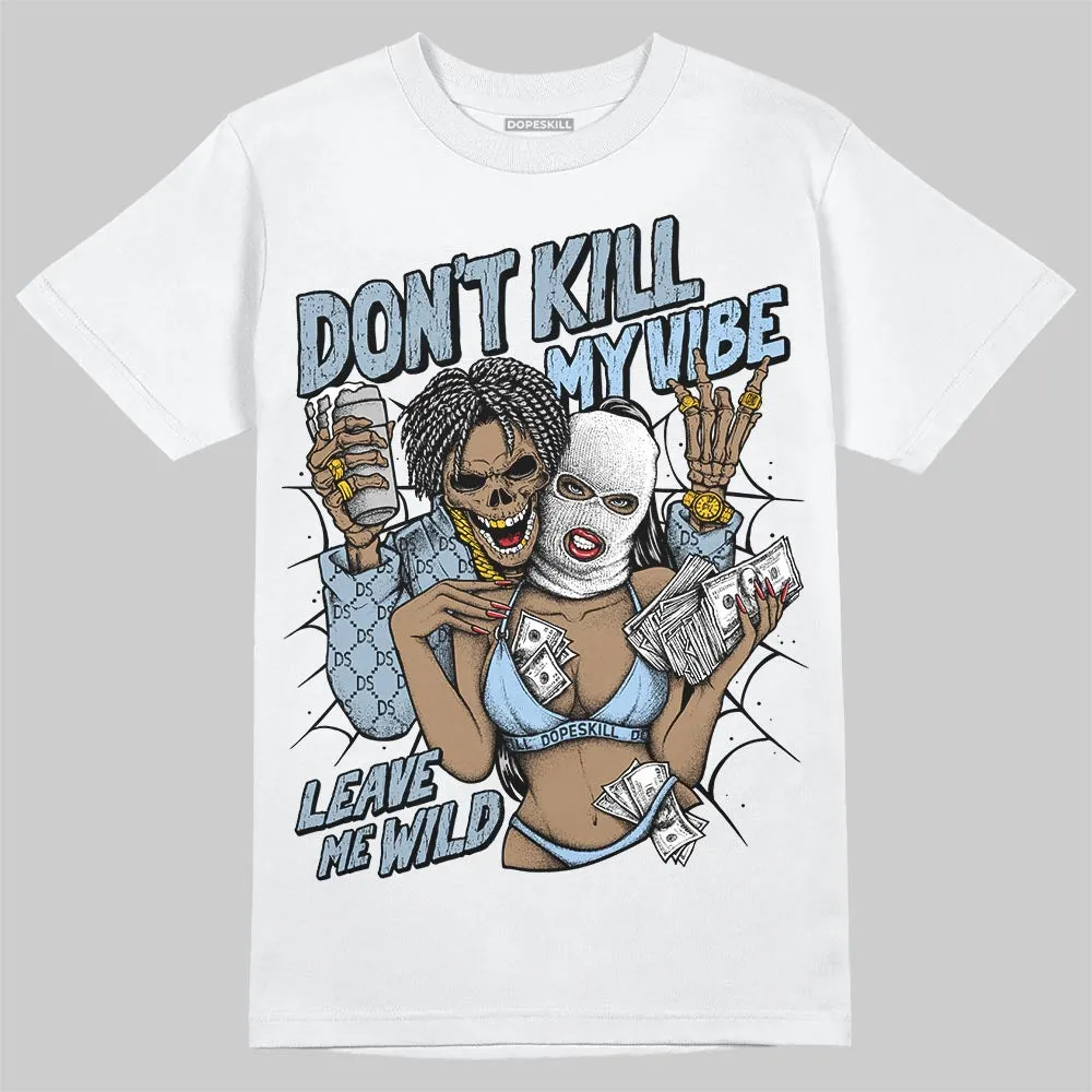 Blue Suede 40s DopeSkill T-Shirt Don't Kill My Vibe Graphic sold by DopeSkill