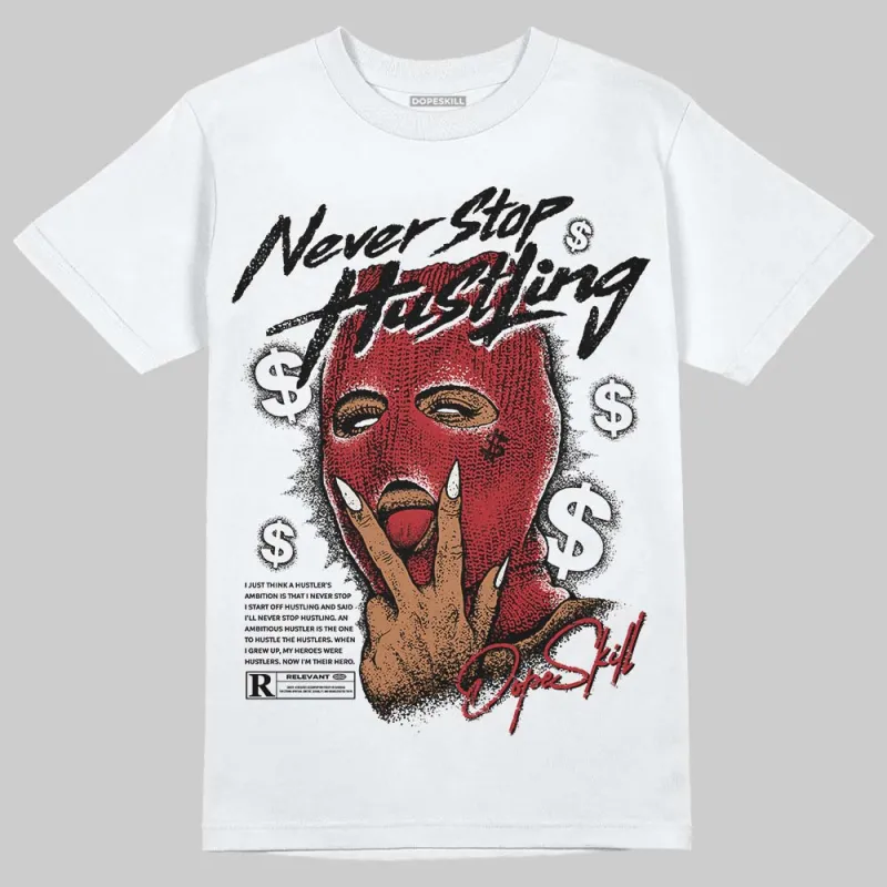 Nigel Sylvester x “Nitro” 1s DopeSkill T-Shirt Never Stop Hustling Graphic sold by DopeSkill