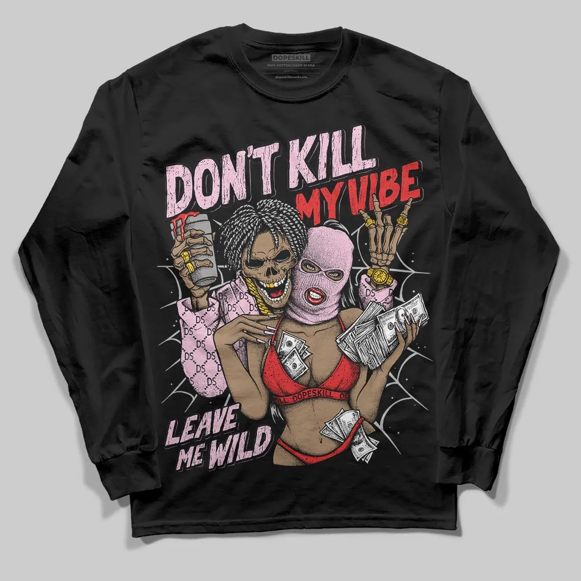 Awake NY x Arctic Pink 5s DopeSkill Long Sleeve T-Shirt Don't Kill My Vibe Graphic sold by DopeSkill