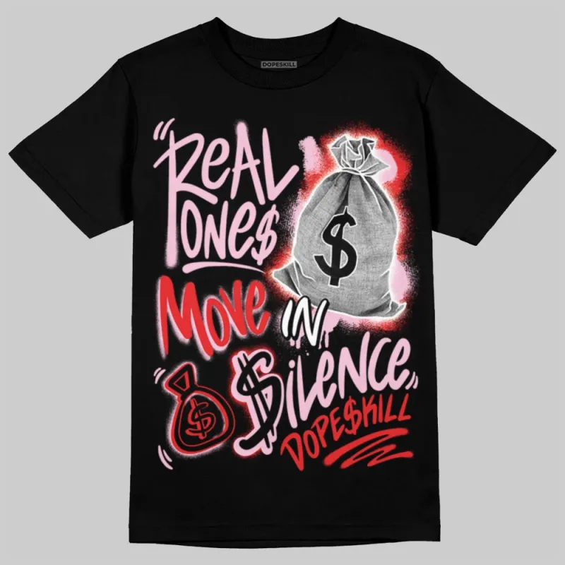 Awake NY x Arctic Pink 5s DopeSkill T-Shirt Real Ones Move In Silence Graphic sold by DopeSkill
