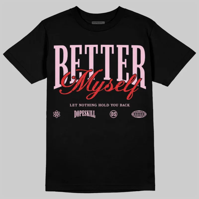 Awake NY x Arctic Pink 5s DopeSkill T-Shirt Better Myself Graphic sold by DopeSkill