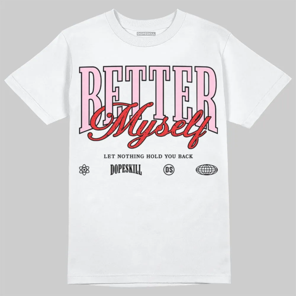 Awake NY x Arctic Pink 5s DopeSkill T-Shirt Better Myself Graphic sold by DopeSkill product image thumbnail 2