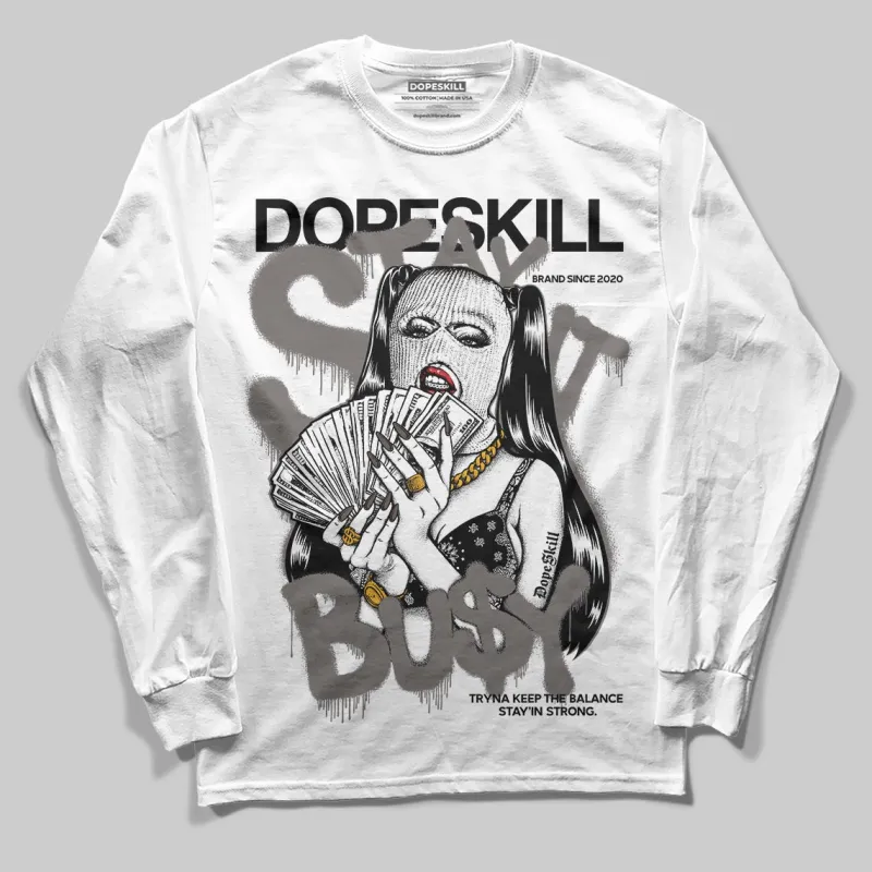 Cave Stone 4s DopeSkill Long Sleeve T-Shirt Stay It Busy Graphic sold by DopeSkill