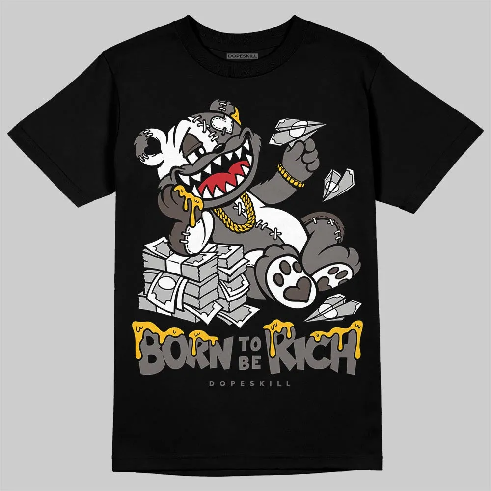 Cave Stone 4s DopeSkill T-Shirt Born To Be Rich Graphic sold by DopeSkill product image thumbnail 2