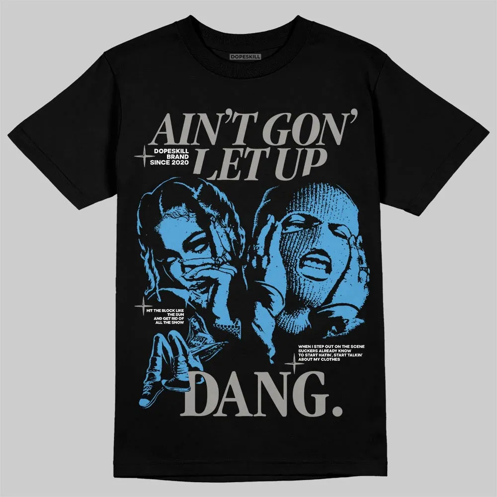 Max 95 Blue Spark DopeSkill T-Shirt Ain't Gon' Let Up Graphic sold by DopeSkill