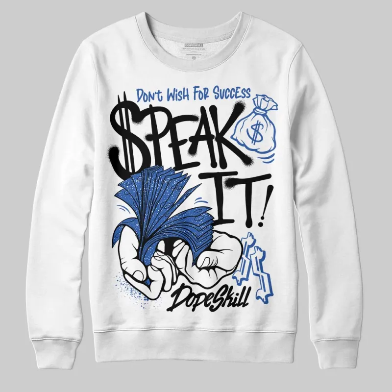Awake NY x Racer Blue 5s DopeSkill Sweatshirt Speak It Graphic sold by DopeSkill