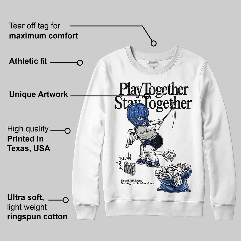 Awake NY x Racer Blue 5s DopeSkill Sweatshirt Play together, Stay together Graphic sold by DopeSkill product image thumbnail 3
