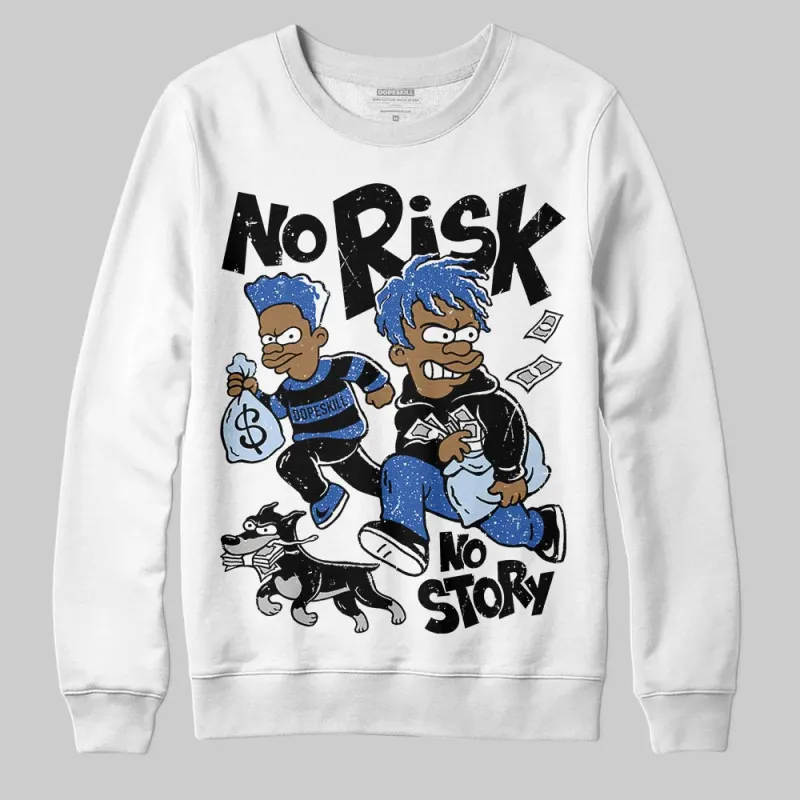 Awake NY x Racer Blue 5s DopeSkill Sweatshirt No Risk No Story Graphic sold by DopeSkill