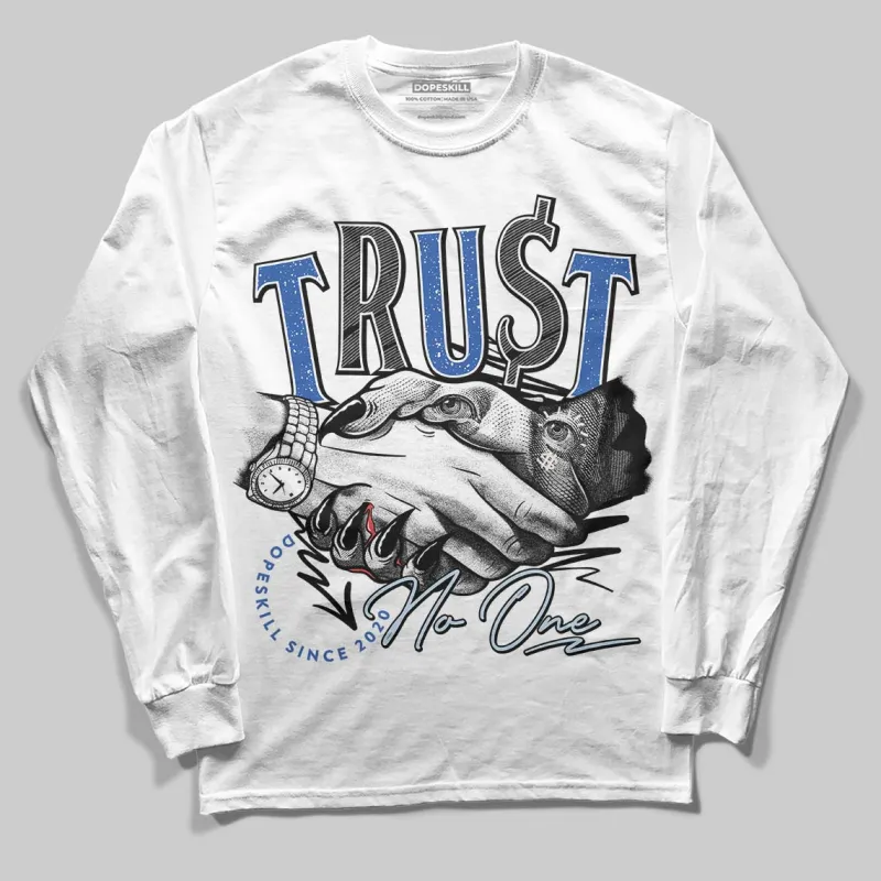 Awake NY x Racer Blue 5s DopeSkill Long Sleeve T-Shirt Trust No One Graphic sold by DopeSkill