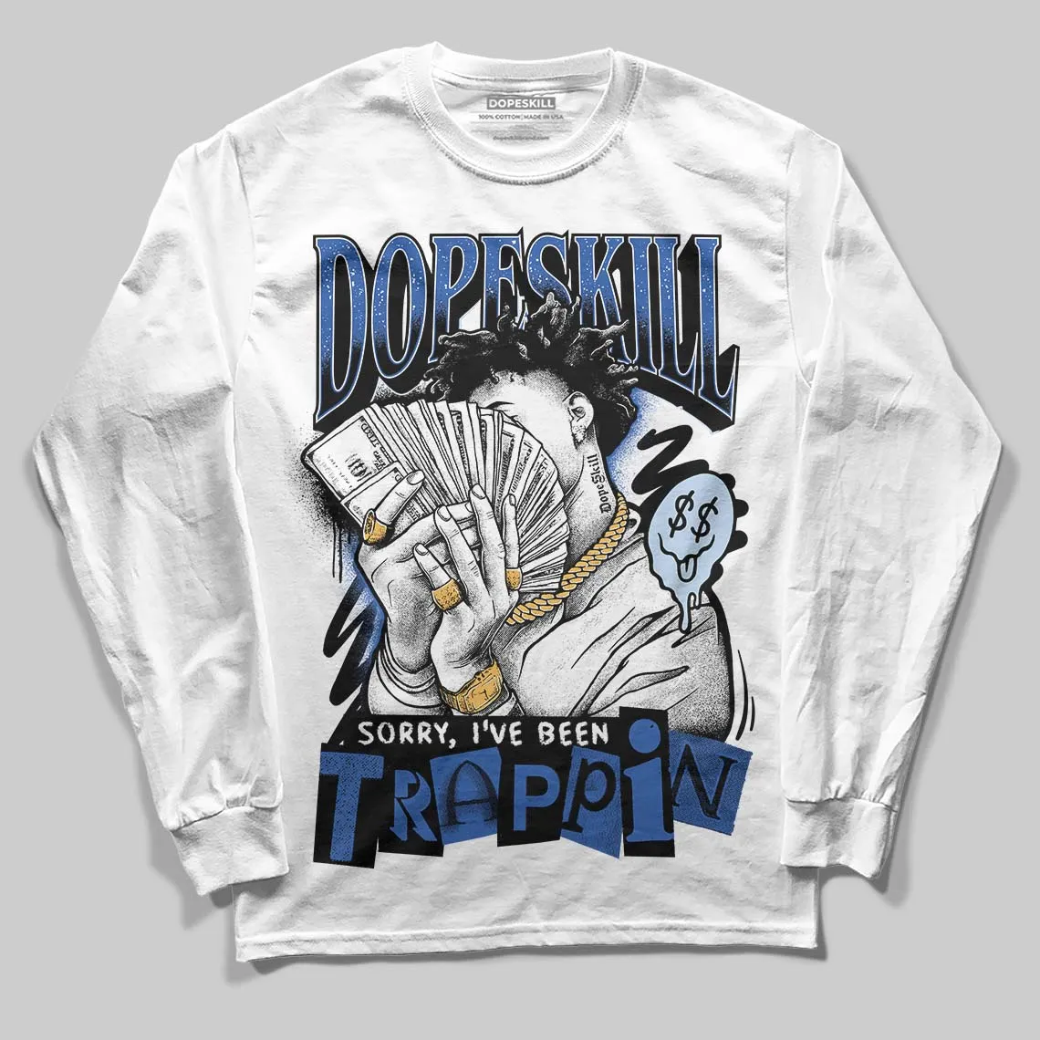 Awake NY x Racer Blue 5s DopeSkill Long Sleeve T-Shirt Sorry I've Been Trappin Graphic sold by DopeSkill