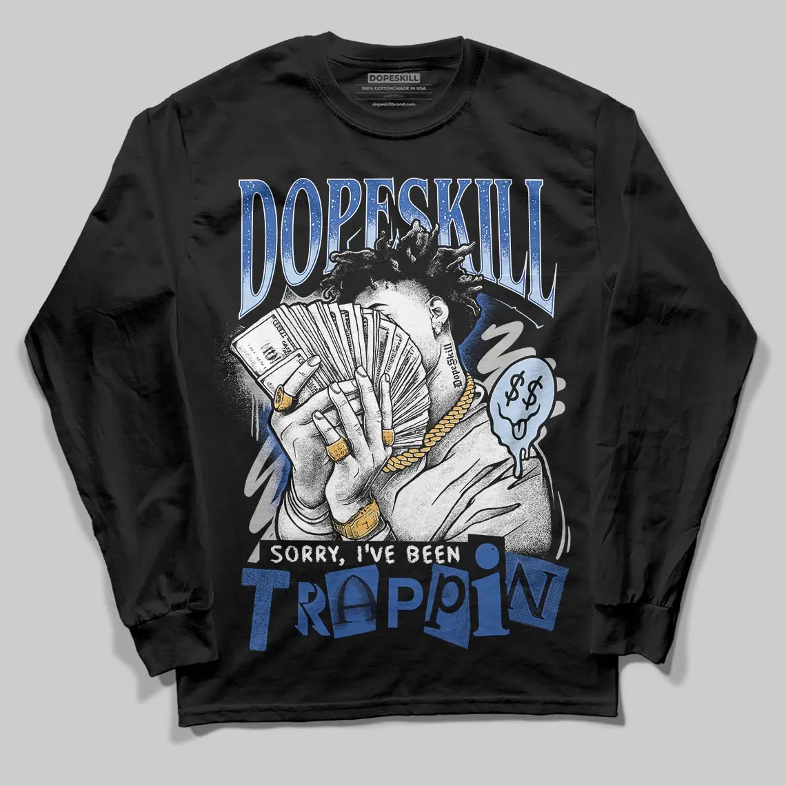 Awake NY x Racer Blue 5s DopeSkill Long Sleeve T-Shirt Sorry I've Been Trappin Graphic sold by DopeSkill product image thumbnail 2
