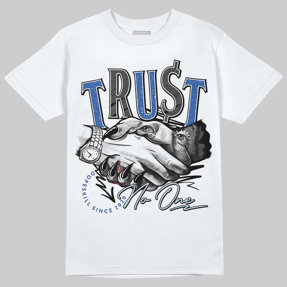 Awake NY x Racer Blue 5s DopeSkill T-Shirt Trust No One Graphic sold by DopeSkill