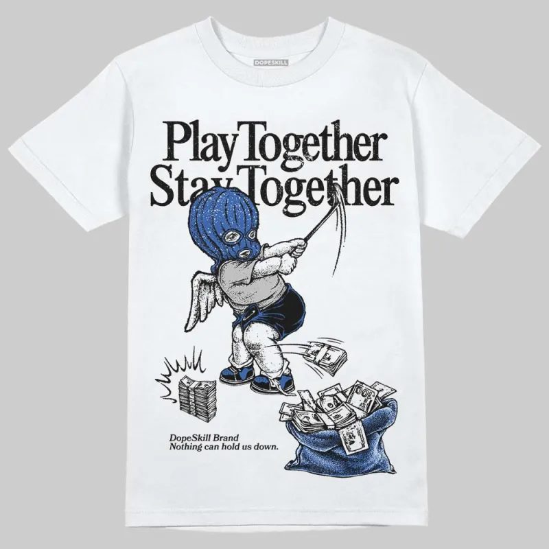 Awake NY x Racer Blue 5s DopeSkill T-Shirt Play together, Stay together Graphic sold by DopeSkill