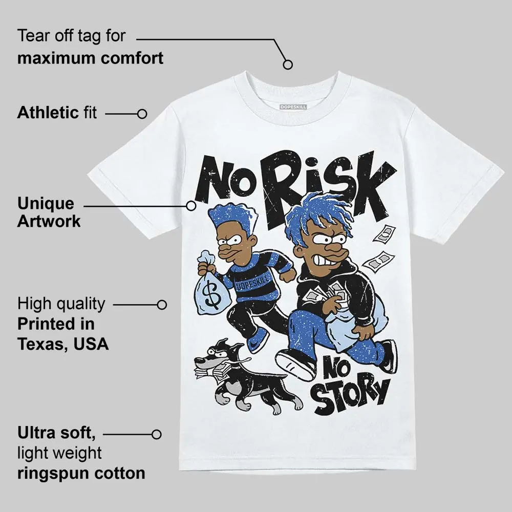 Awake NY x Racer Blue 5s DopeSkill T-Shirt No Risk No Story Graphic sold by DopeSkill product image thumbnail 3