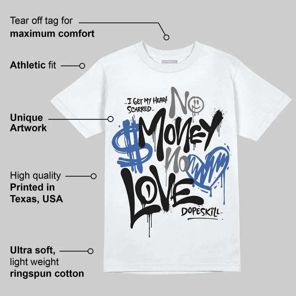 Awake NY x Racer Blue 5s DopeSkill T-Shirt No Money No Love Typo Graphic sold by DopeSkill product image thumbnail 3