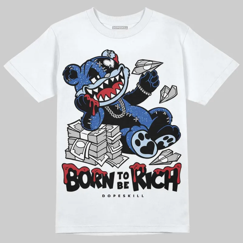 Awake NY x Racer Blue 5s DopeSkill T-Shirt Born To Be Rich Graphic sold by DopeSkill