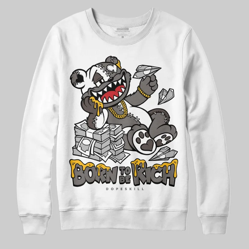 Cave Stone 4s DopeSkill Sweatshirt Born To Be Rich Graphic sold by DopeSkill