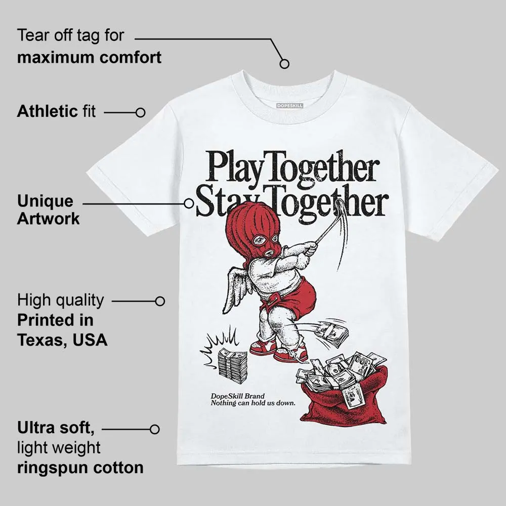 Fire Red “Black Tongue” 5s DopeSkill T-Shirt Play together, Stay together Graphic sold by DopeSkill product image thumbnail 3