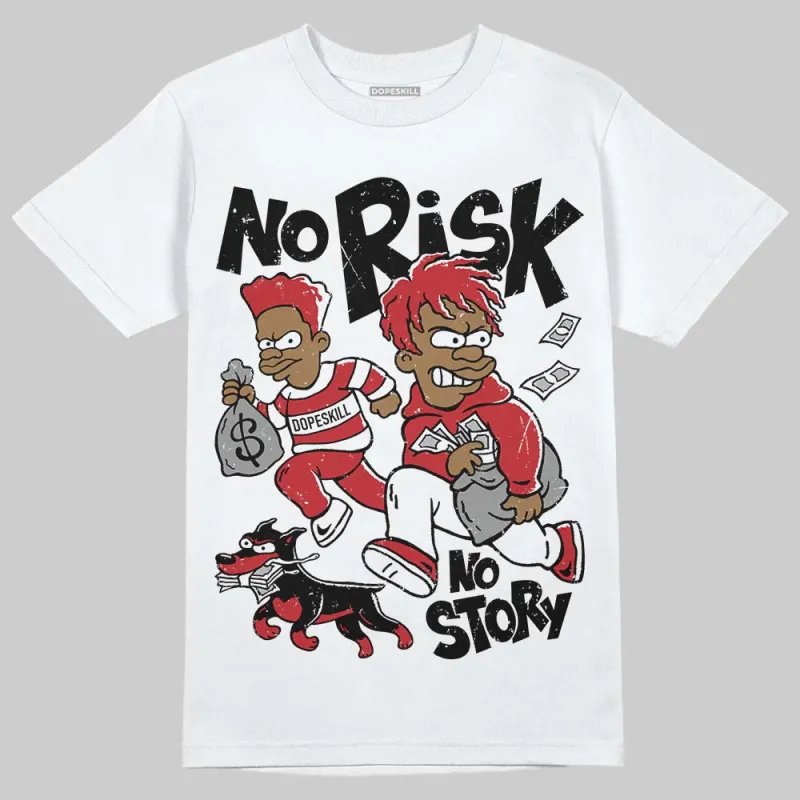 Fire Red “Black Tongue” 5s DopeSkill T-Shirt No Risk No Story Graphic sold by DopeSkill